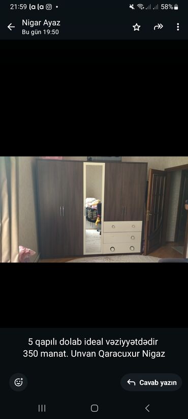 nigaz mebel: 5 qapılı dolab ideal vəziyyətdədir 
350 manat. Unvan Qaracuxur Nigaz