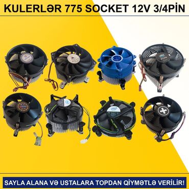 Mətbəx texnikası: Kulerlər “775 socket 12v 3/4pin” SAYLA ALANA VƏ USTALARA TOPDAN