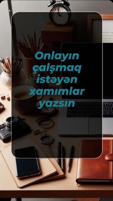 qəlyan işi: Marketoloq tələb olunur, Onlayn iş, İstənilən yaş, Təcrübəsiz