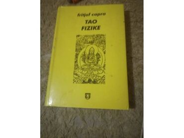 Knjige i stripovi: Fritjof capra Tao fizike ISBN: Ostalo Godina izdanja: 1997 Jezik