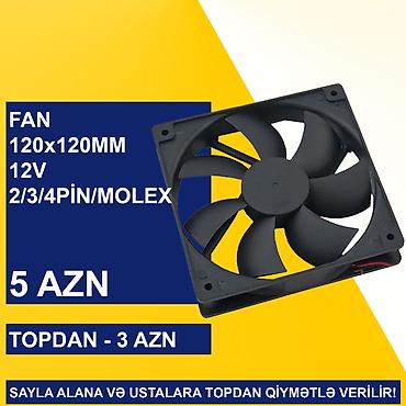 Soyutma sistemləri: Kulerlər 120x120mm SAYLA ALANA VƏ USTALARA TOPDAN QİYMƏTLƏ VERİLİR! — 1