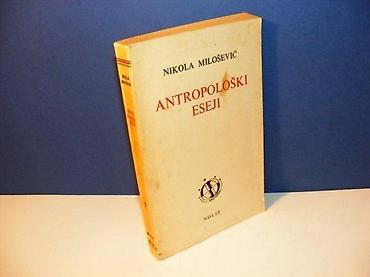 anker ploce: ANTROPOLOŠKI ESEJI - Nikola Milošević Izdavač : Nolit Godina : 1964 — 1