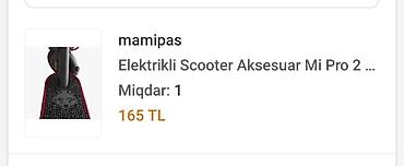 2 el scooter: Mi Pro 2 skuteridir. Alınandan bəri çox az istifadə olunubdu. Skutere — 7