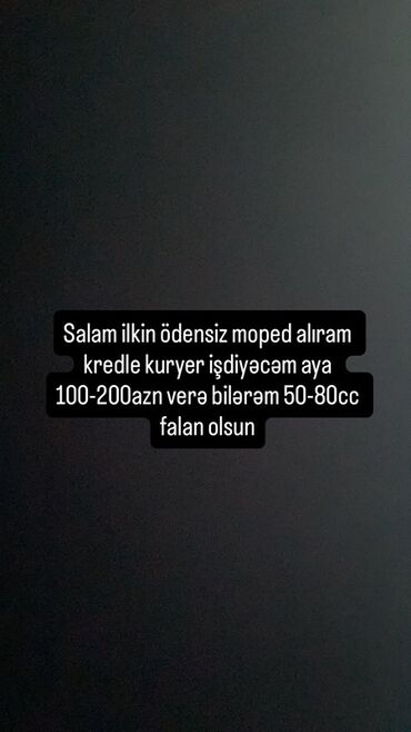 Вилки: Axtarış: İlkin ödənişsiz kreditlə moped. Tələblər: - 50–80 cc