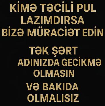 Digər xidmətlər: Təcili pul ehtiyacı olanlar üçün sürətli maliyyə dəstəyi xidməti — 1