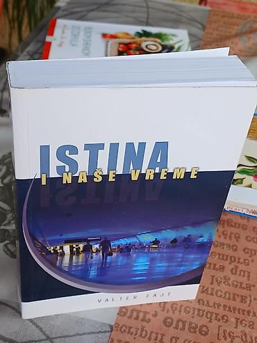 Knjiga: Istina i naše vreme – Valter Fajt - Autor: Prof. dr Valter na lalafo.rs Knjiga: Istina i naše vreme – Valter Fajt - Autor: Prof. dr Valter
