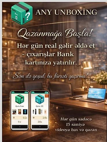 any inboxing: ANY UNBOXING – mobil tətbiq Xidmət təsviri: - Hər gün 15 saniyəlik — 1