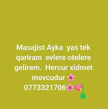 Masaj: Masaj xidməti - Peşəkar masajçı Ayka - Ev və otel ünvanlarına gələrək — 1