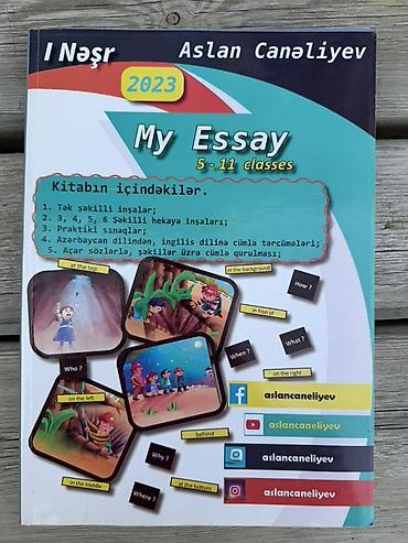 tibbi maşa: Kitab: “My Essay” (5–11 classes), müəllif Aslan Canəliyev, 2023, I — 1