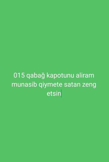 Soyutma və qızdırma sistemləri: 015 qabag kapot satan yigsin