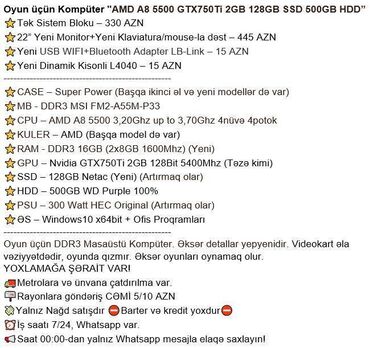 Masaüstü kompüterlər və iş stansiyaları: Oyun üçün Kompüter "AMD A8 5500 GTX750Ti 2GB 128GB SSD 500GB HDD” ⭐Tək -da lalafo.az — 2 Masaüstü kompüterlər və iş stansiyaları: Oyun üçün Kompüter "AMD A8 5500 GTX750Ti 2GB 128GB SSD 500GB HDD” ⭐Tək — 2