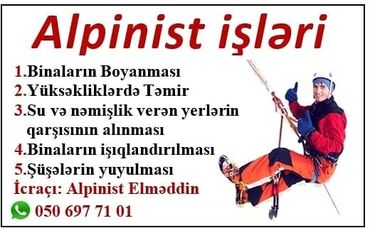 Digər tikinti xidmətləri: Alpinist Elməddin tərəfindən binaların boyanması, yüksəkliklərdə təmir