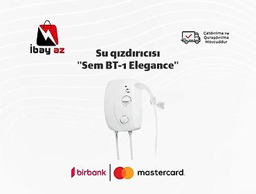 radiatir: Su qızdırıcısı "Sem BT-1 Elegance"Kreditlə ayda sadəcə 7.10 AZN — 1