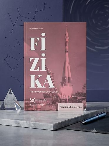 Kitablar və jurnallar: Məhsul: “Fizika – Abituriyentlər üçün vəsait” Müəllif: Murad Muradov — 1