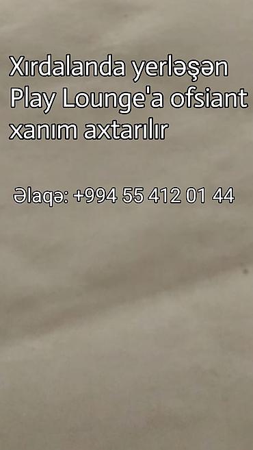 ofisiant vakansiya sumqayit: Ofisiant tələb olunur, Kafe — 1