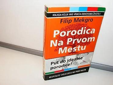 horizontalno: Porodica na prvom mestu Filip MekgroStylos Novi Sad 2008 mek povez — 1