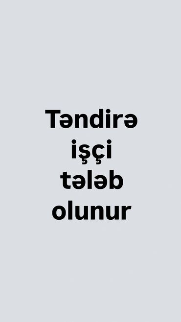 iş elanlari tap az: Aşpaz tələb olunur, Təndirçi, İstənilən yaş, 1 ildən az təcrübə