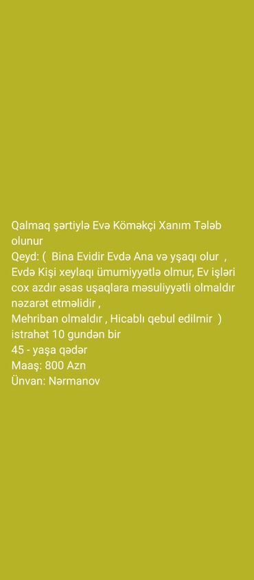Ford: Qalmaq şərti ilə evə köməkçi xanım tələb olunur. Təsvir: - Bina