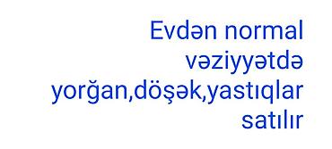 yorgan doşək: Yorğan, döşək və yastıqlar SATILIR — 1