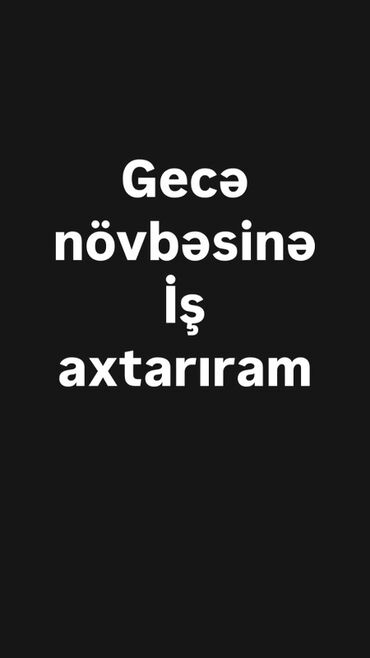 baş aşpaz vakansiya: Gecə növbəsində işləmək üçün vakansiya axtarıram. Əgər sizdə belə bir