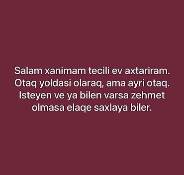 Salam, xanimam kiraye ev axtariram, otaq yoldasi olaraq, amma ayri lalafo.az -da Salam, xanimam kiraye ev axtariram, otaq yoldasi olaraq, amma ayri