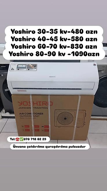 Anbsrdan satış Yoshiro 30-35 kv-480 azn Yoshiro 40-45 kv-580 azn