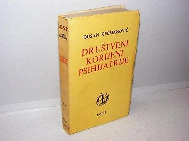Knjige, audio i video formati: Društveni korijeni psihijatrije dušan kecmanovićnolit 1978stanje vrlo — 1