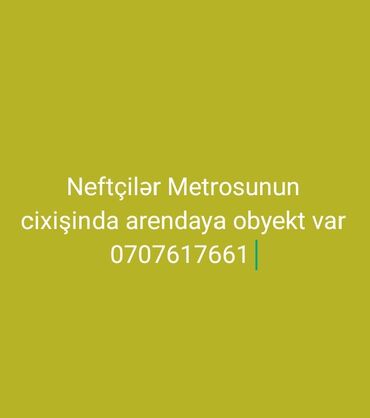 Kommersiya daşınmaz əmlakının satışı: Neftçilər metrosunun çıxışında icarəyə obyekt təklif olunur. Ətraflı