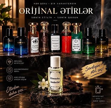 Ətriyyat: Orijinal ətirlər – keyfiyyət, stil və zərif qoxu axtaranlar üçün — 1