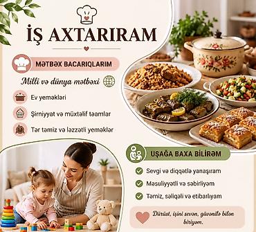 Домашний персонал и уборка: Xidmət elanıdır: mətbəx və uşaq baxımı Mətbəx bacarıqları: - Milli və — 1
