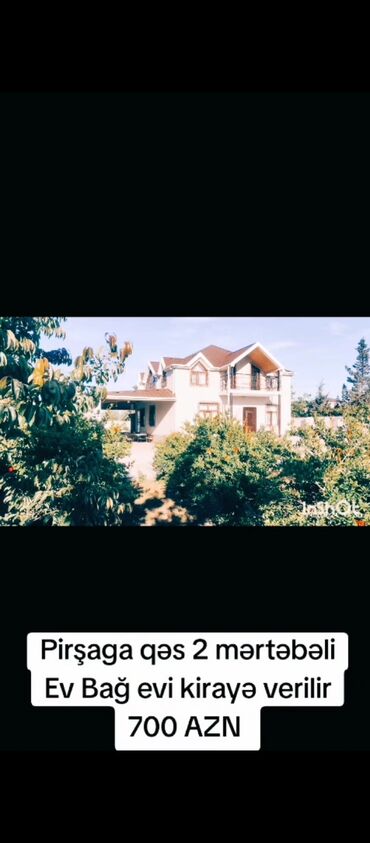 Qarajlar: Pirşağa qəsəbəsində iki mərtəbəli bağ evi kirayə verilir