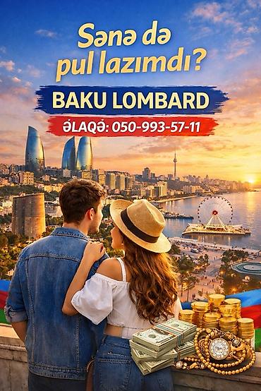 Digər xidmətlər: Baku Lombard – zərgərlik məmulatları və digər girov əşyaları əsasında — 1