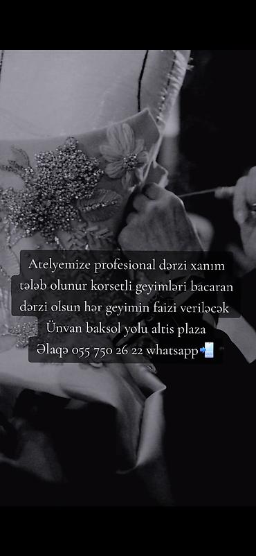 atelye: Atelye üçün vakansiya: profesional dərzi xanım axtarılır. Korsetli — 1