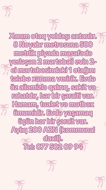 Kirayə otaqlar: Xanım otaq yoldaşı axtarılır. 8 Noyabr metrosuna 500 metrlik piyada — 1