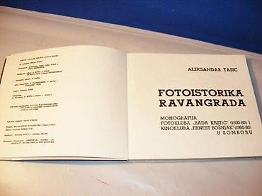 reflektujuce nalepnice: FOTOISTORIKA RAVANGRADA Aleksandar Tasić momografija foto kluba rada — 2