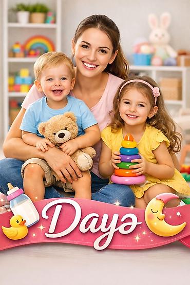 ekiz dayeler: DAYƏ, 5 aylıqdan 5 yaşa qədər olan uşağa ( tək uşağa ) dayəlik edirəm — 1
