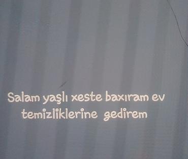gunluk maasli islər: Yaşlı və xəstə baxımı, eləcə də ev təmizliyi xidməti. Təklif olunan — 1