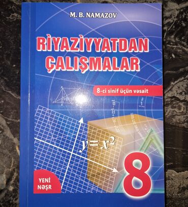 рабочая тетрадь по математике 4 класс азербайджан: M. B. Namazov tərəfindən yazılmış, 8-ci sinif şagirdləri üçün nəzərdə
