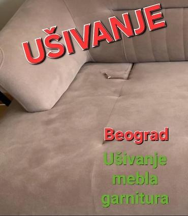 Popravka i prepravka odeće: Usluga: Ušivanje i popravka tapaciranog nameštaja – Beograd Opis: - — 1