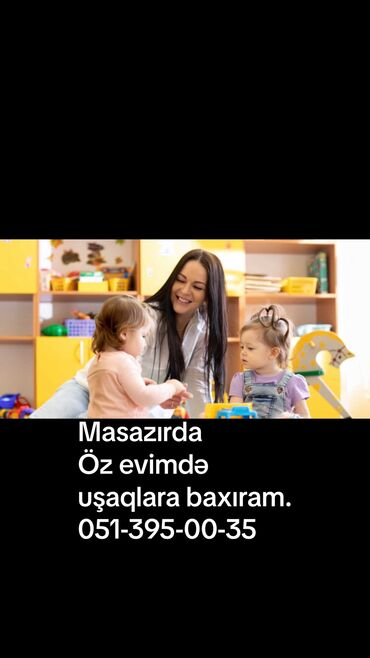 uşağa baxmağ: 15 illik təcrübəsi olan dayə,tərbiyəçi müəlliməyəm.Öz evimdə uşaqlara