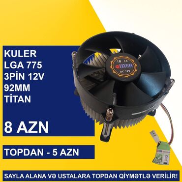 Soyutma sistemləri: Kulerlər/Fanlar/Breketlər SAYLA ALANA VƏ USTALARA TOPDAN QİYMƏTLƏ -da lalafo.az — 16 Soyutma sistemləri: Kulerlər/Fanlar/Breketlər SAYLA ALANA VƏ USTALARA TOPDAN QİYMƏTLƏ — 16