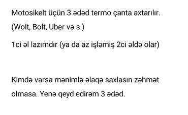 əmlak az: Motosikelt üçün 3 ədəd termo çanta axtarılır. (Wolt, Bolt, Uber və s.)