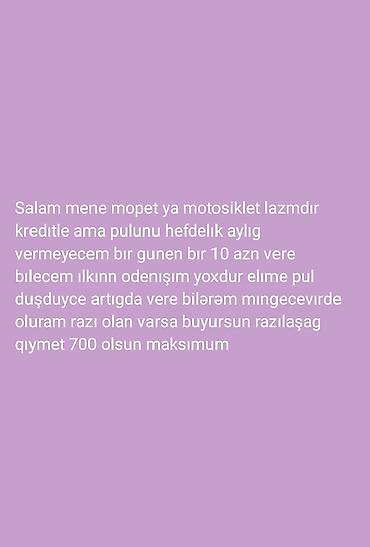 avto aksesuar kredit: Salam mene kredıtle moto lazımdır bir gunen bır 10 azn vere bılerem — 1