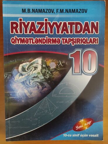 10 cu sinif kitablari: RİYAZİYYAT NAMAZOV 10 CU SİNİF TƏPTƏZƏDİR HEÇ İSTİFADƏ OLUNMAYIB CƏMİ