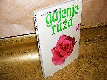 rozenkolis cena: Inž. Karolj KarasekGajenje ružaNolit, 1976. Mek povez, 155 strana — 1