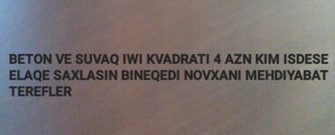 Digər ixtisaslar: Salam eziz muwteriler suvaq ve beton iwi goruruk kvadrati 4 aznden