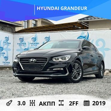 машина алам расрочкага: Hyundai Grandeur: 2019 г., 3 л, Автомат, Газ, Седан