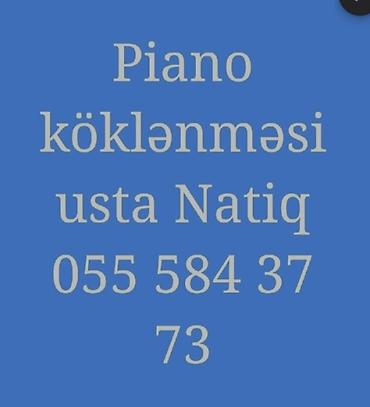 xudu saz evi: Piano köklənməsi və sazlanması xidməti Usta Natiq tərəfindən — 2