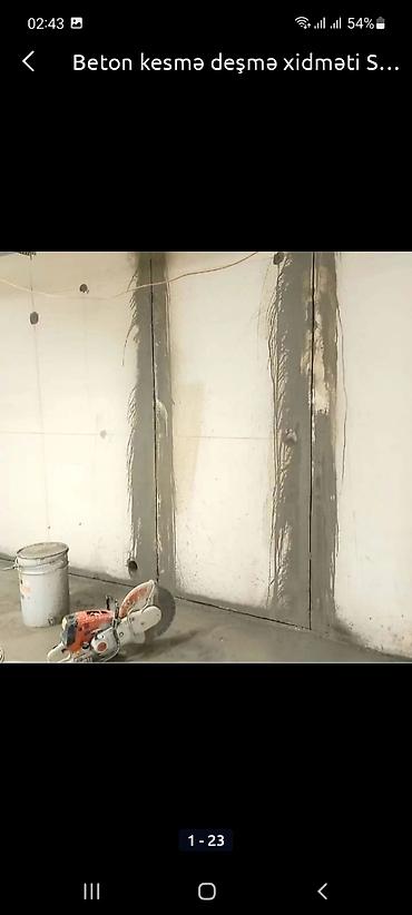 Beton işləri: Beton kesen deşen beton kesimi deşimi. Diqqət əziz müştəriler Baki ve — 10
