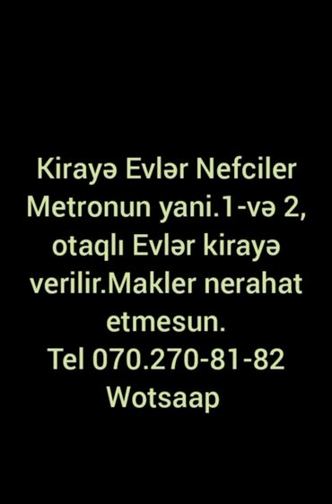 Uzunmüddətli kirayə mənzillər: "Neftçilər" metrosunun yaxınlığında 1 və 2 otaqlı evlər kirayə